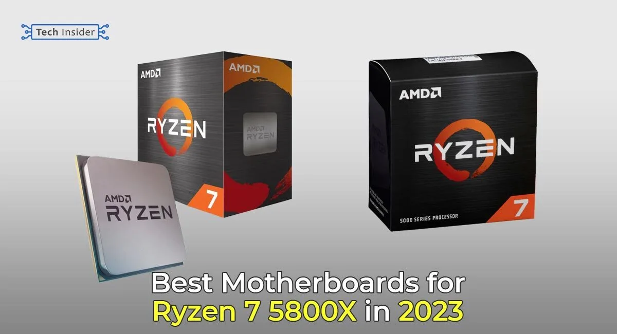 Best Motherboards For Ryzen 7 5800X In 2023 | Tech Insider Now